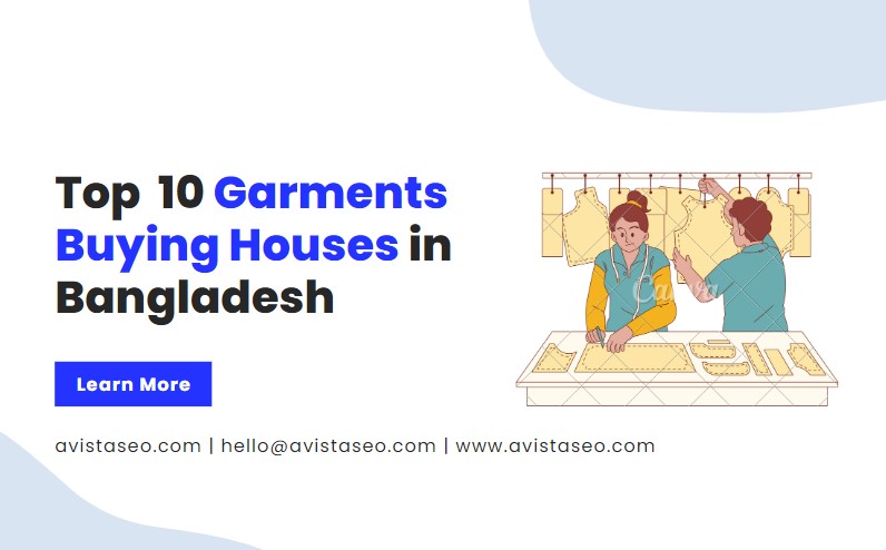 Top 10 Garments Buying House in Bangladesh